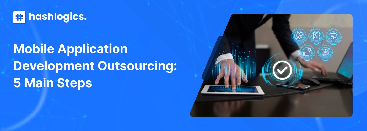 Mobile Application Development Outsourcing: 5 Main Steps