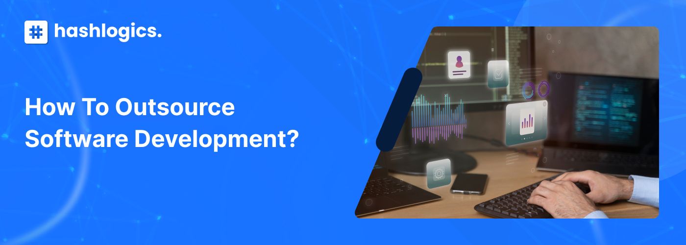 How to Outsource Software Development?