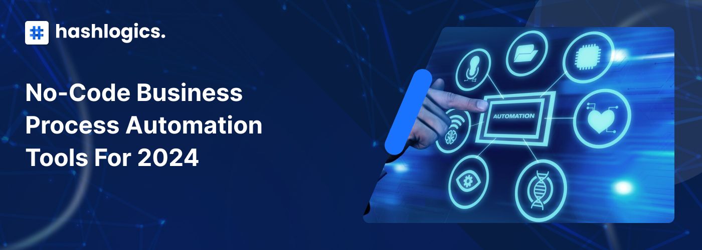 No-Code Business Process Automation Tools for 2024