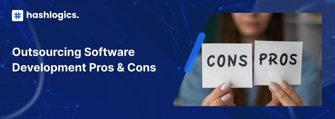 Outsourcing Software Development Pros &amp; Cons