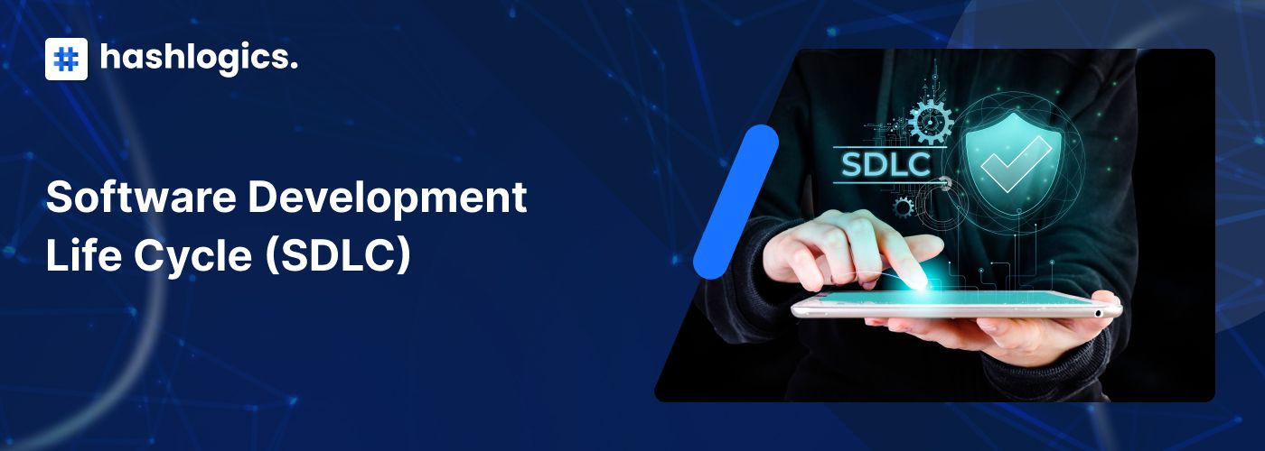 Software Development Life Cycle (SDLC)