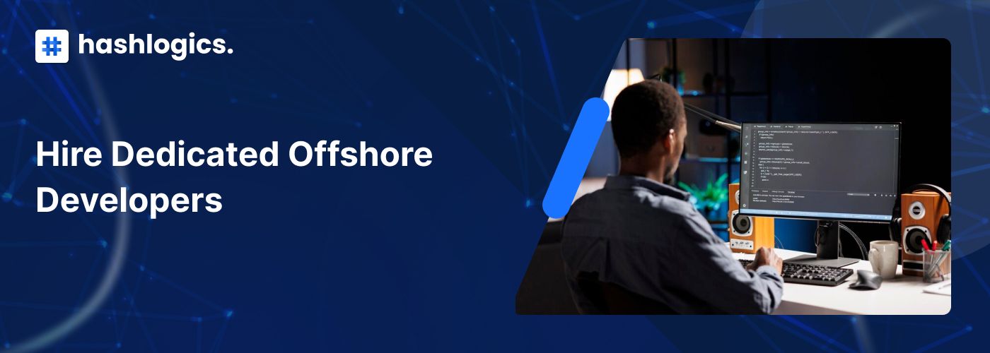 Hire Dedicated Offshore Developers