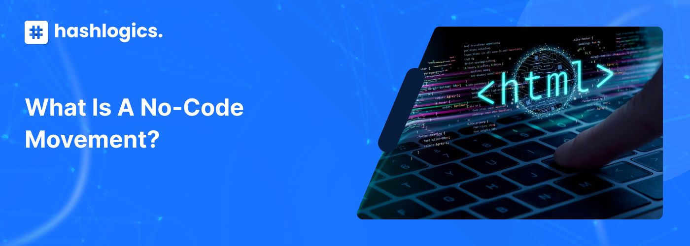 What is a No-Code Movement?