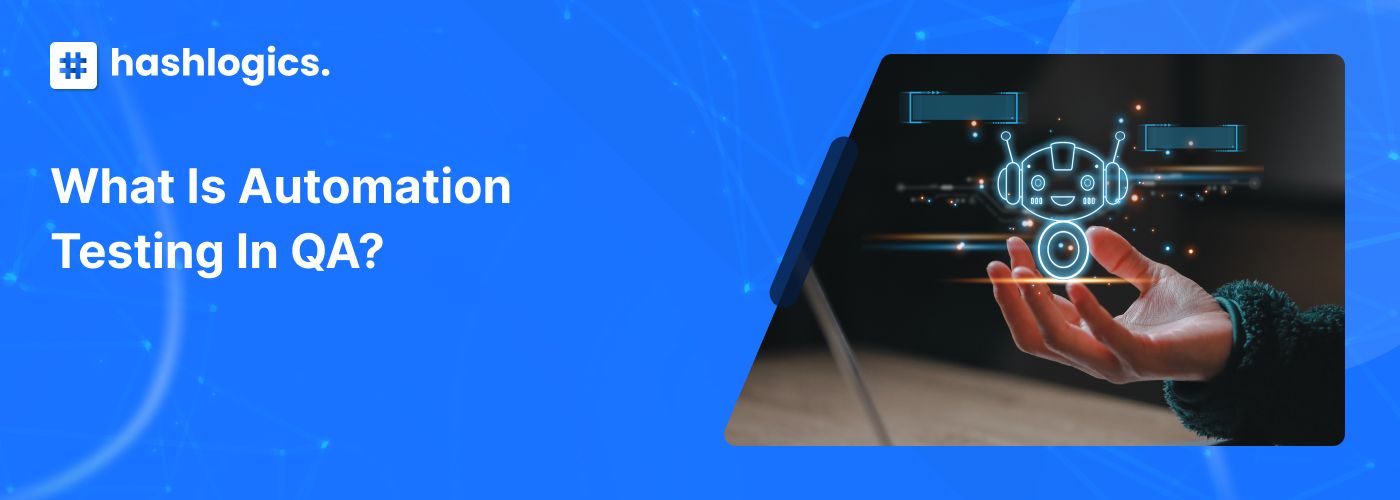 What is Automation Testing In QA?