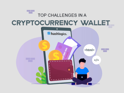 Top Challenges in a Cryptocurrency Wallet